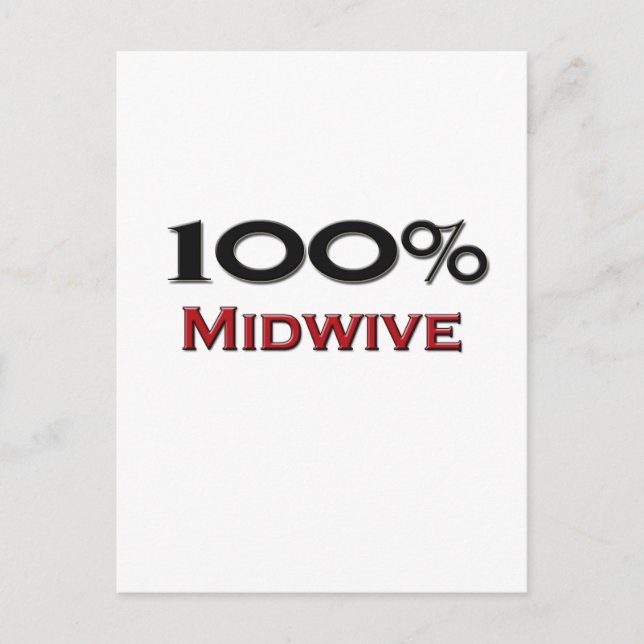 100 Percent Midwive Postcard (Front)