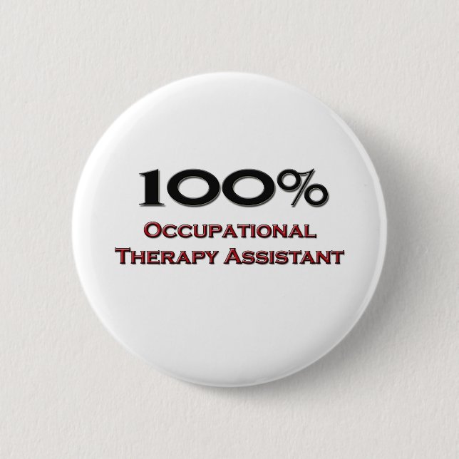 100 Percent Occupational Therapy Assistant 2 Inch Round Button (Front)