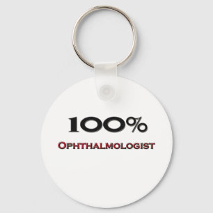 100 Percent Ophthalmologist Keychain