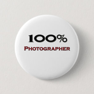 100 Percent Photographer 2 Inch Round Button