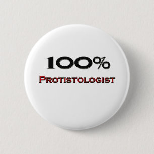 100 Percent Protistologist 2 Inch Round Button