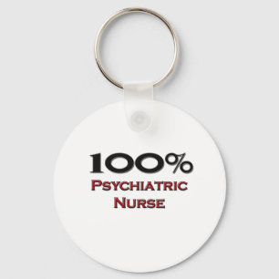 100 Percent Psychiatric Nurse Keychain