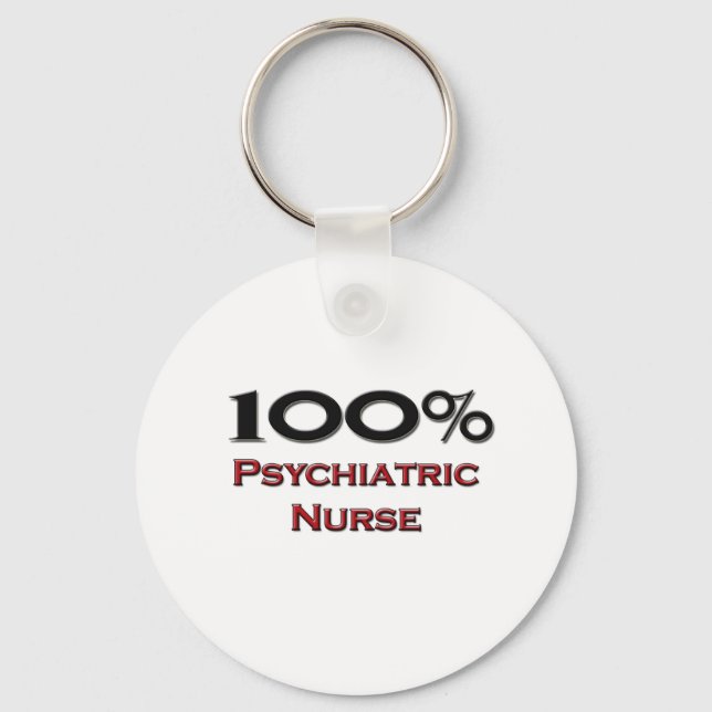 100 Percent Psychiatric Nurse Keychain (Front)