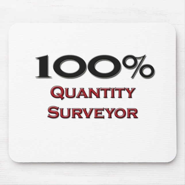 100 Percent Quantity Surveyor Mouse Pad (Front)