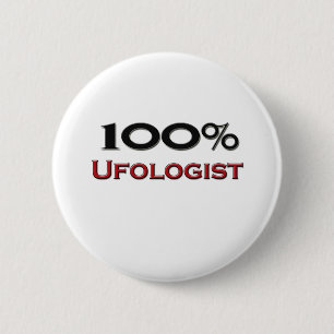 100 Percent Ufologist 2 Inch Round Button