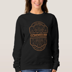 100 Quality Sommelier Winemaker Winery Wine Cellar Sweatshirt