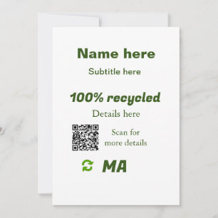100% recycled add Q R code here business name Invitation