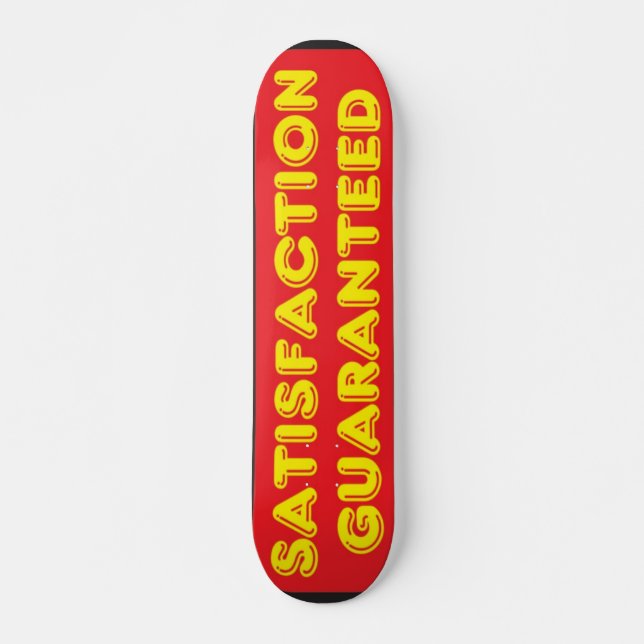 100% Satisfaction Garantie Skateboard (Devant)