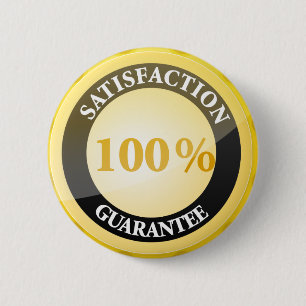100% Satisfaction Guaranteed 2 Inch Round Button