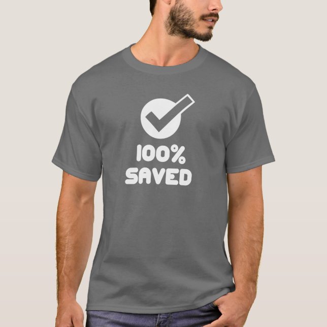 100% Saved T-Shirt (Front)