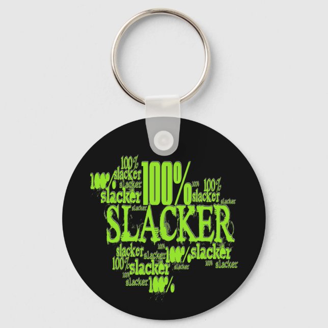100% Slacker - Keychain (Front)