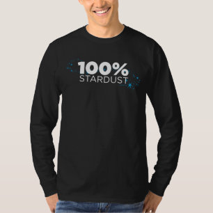 100% Stardust T-Shirt