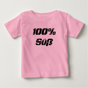 100% süß  100% sweet baby T-Shirt