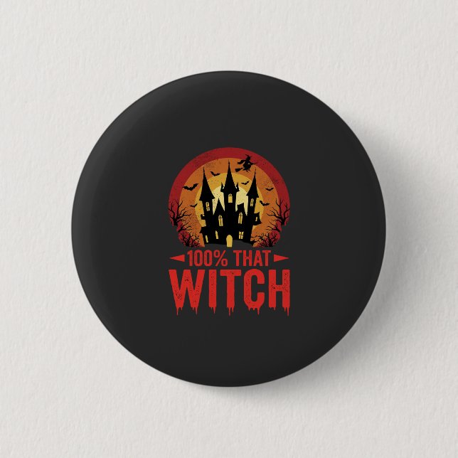 100% That Witch Halloween Castle 2 Inch Round Button (Front)