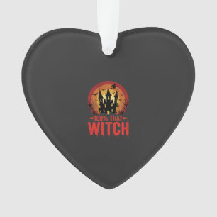 100% That Witch Halloween Castle Ornament