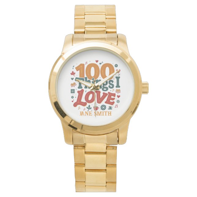100 Things I Love" Design - Unique & Personalised  Watch (Front)