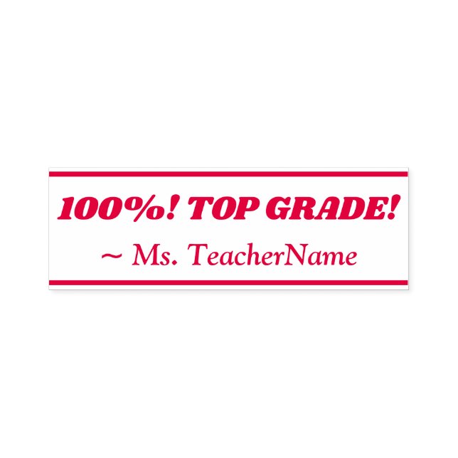 "100%! TOP GRADE!" + Instructor Name Rubber Stamp (Design)