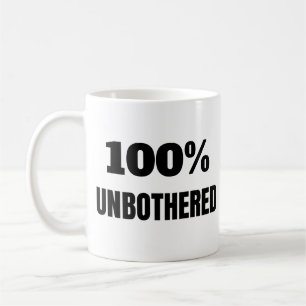 100% Unbothered Sassy Quote Monogram Coffee Mug