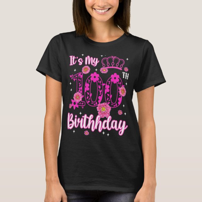 100 Year Old Birthday Flower It's My 100th Birthda T-Shirt (Front)