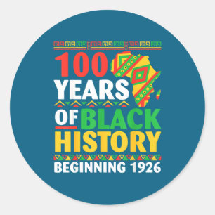 100 years black history beginning 1926 centennial classic round sticker