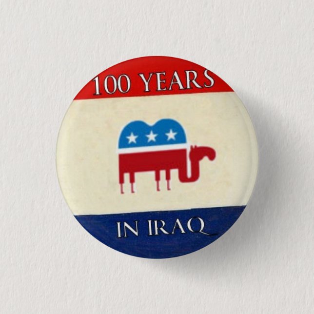100 Years in Iraq Button (Front)
