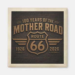 100 Years Mother Road 66 Magnet