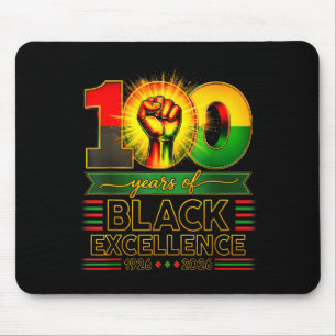 100 Years Of Black Excellence Centennial Black His Mouse Pad