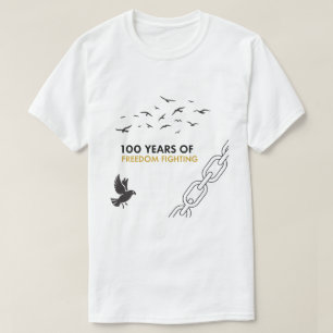100 Years of Freedom Fighting Civil Rights T-Shirt
