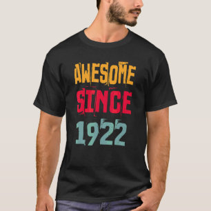100 Years Old  Awesome Since 1922 100th Birthday T-Shirt