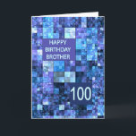 100th Birthday Brother, Blue Squares, Card<br><div class="desc">100th birthday card for a brother.  Wish happy birthday with an elegant card. Blue and purple squares combine to make a cool masculine birthday card.</div>