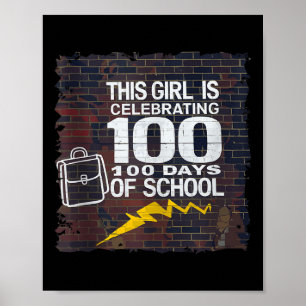100th Day Funny Outfit For Girls 100 Days Of Schoo Poster