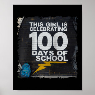 100th Day Funny Outfit For Girls 100 Days Of Schoo Poster