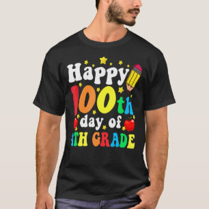 100th Day of 4th Grade Teachers Kids Child Happy 1 T-Shirt