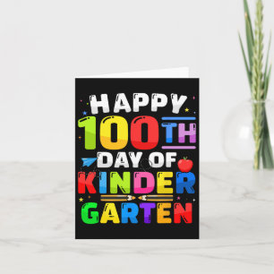 100th Day Of Kindergarten 100 Days For Teacher Kid Card
