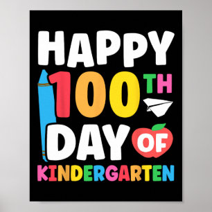 100th Day Of Kindergarten Kids 100 Days Of School  Poster