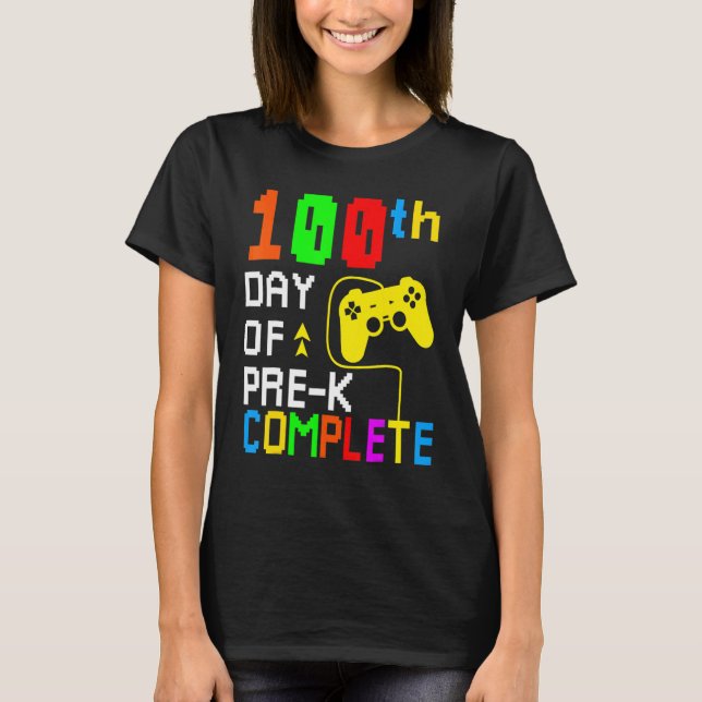 100th Day of Pre-K Complete Video Game 100 Days Gi T-Shirt (Front)