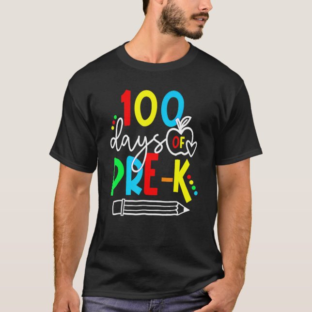 100th Day Of Pre K Funny 100 Days School Teachers  T-Shirt (Front)