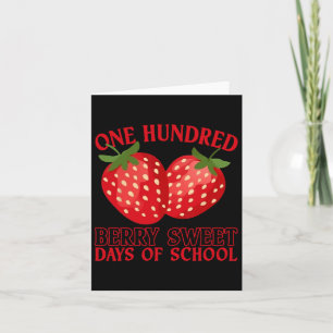 100th Day Of School 100 Berry Sweet Days Of School Card