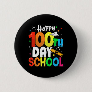 100th Day Of School 100 Days Of School 2 Inch Round Button
