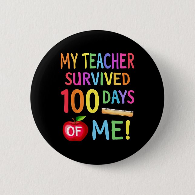 100th Day Of School 100 Days Of School Teacher Stu 2 Inch Round Button (Front)