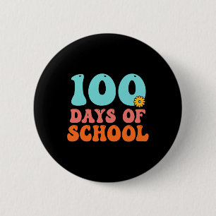 100th Day Of School 100 Days Of School Teacher Stu 2 Inch Round Button