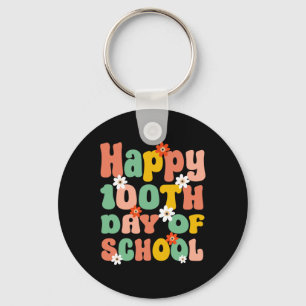 100th Day Of School 100 Days Of School Teacher Stu Keychain