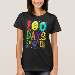 100th Day Of School 100 Days Smarter Teacher Stude T-Shirt