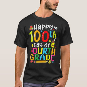 100th Day Of School 4th Grade Teacher Student 100  T-Shirt