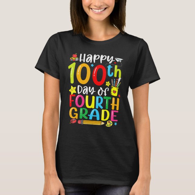100th Day Of School 4th Grade Teacher Student 100  T-Shirt (Front)