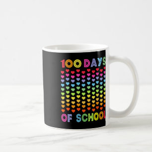 100th Day Of School And Still Loving It 100 Rainbo Coffee Mug