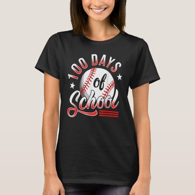 100th Day Of School Baseball 100 Days Smarter Teac T-Shirt (Front)