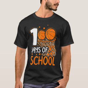 100th Day Of School Basketball 100 Days Of School T-Shirt