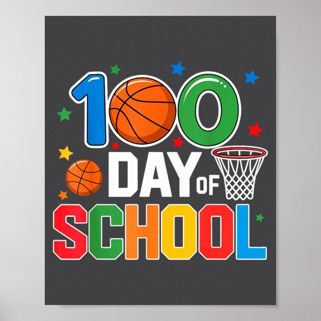 100th Day Of School Basketball - Kids 100 Days Of  Poster (Front)