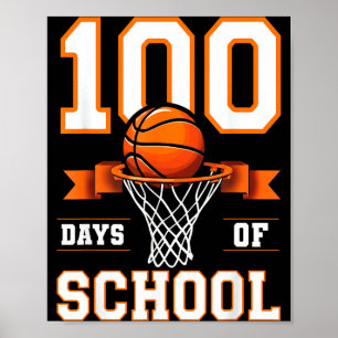 100th Day Of School Basketball Kids 100 Days Of Sc Poster